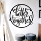 Better Together Metal Wall Decor, Better Together Metal Sign, Family Sign, Wedding Gift, Anniversary Gift, Master Bedroom Decor, Metal Words