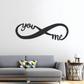 Infinity Metal Sign, You and Me Sign, Infinity Sign, Bedroom Decor, Family Sign, Wedding Gift, Metal Sign, Anniversary Gift, Housewarming