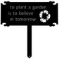Planting a Seed is Believing in Tomorrow SIGN on stake