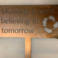 Planting a Seed is Believing in Tomorrow SIGN on stake