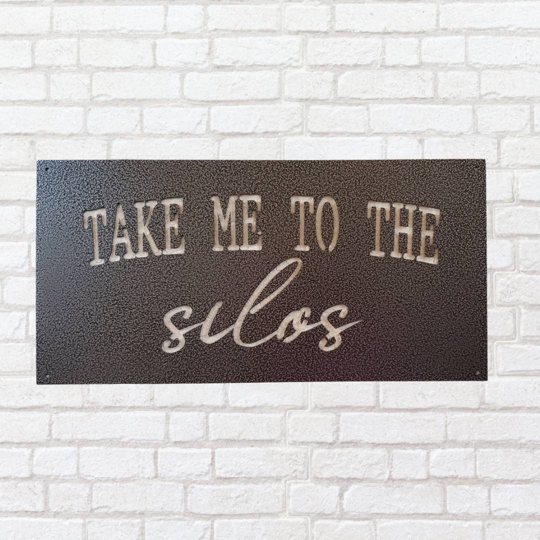 Take Me To The Silos Metal Wall Decor, Take Me To The Silos Signs, Farmhouse Decor, Living Room Decor, Entryway Decor, Metal Signs