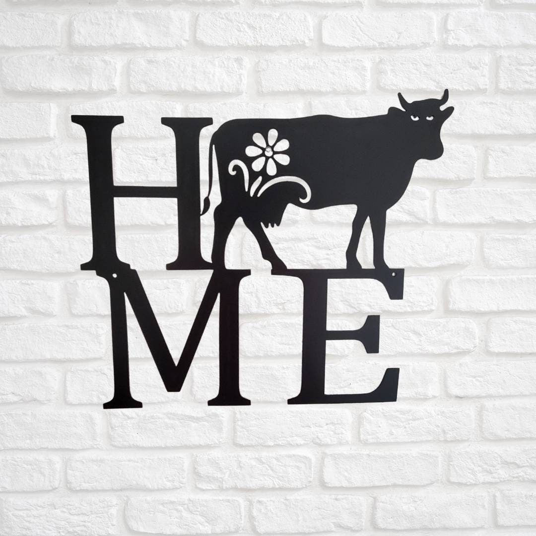 Home Cow Metal Sign, Cow Home Wall Decor, Cow Decor, Farmhouse Decor, Home Sign, Cow Sign, Farmhouse Wall Decor, Farmhouse Cow sign,